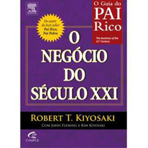 O negócio do século XXI – Robert Kiyosaki